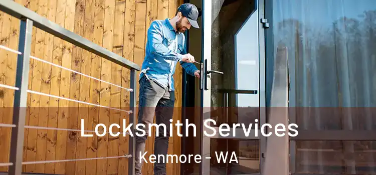 Locksmith Services Kenmore - WA
